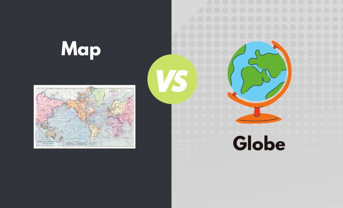 Difference Between Map and Globe