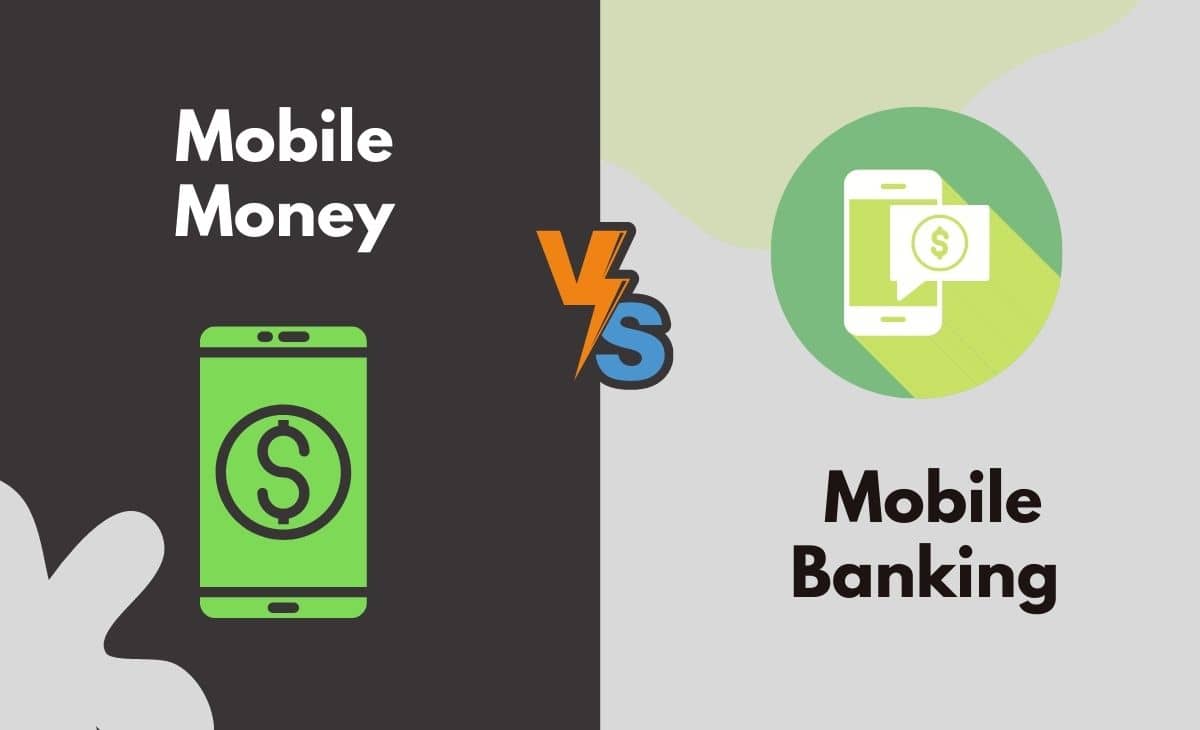 Difference Between Mobile Money and Mobile Banking