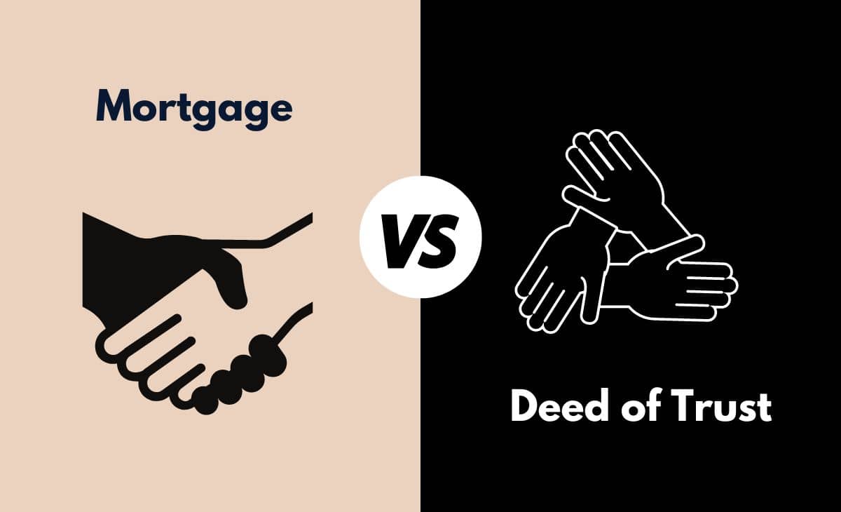 Difference Between Mortgage and Deed of Trust