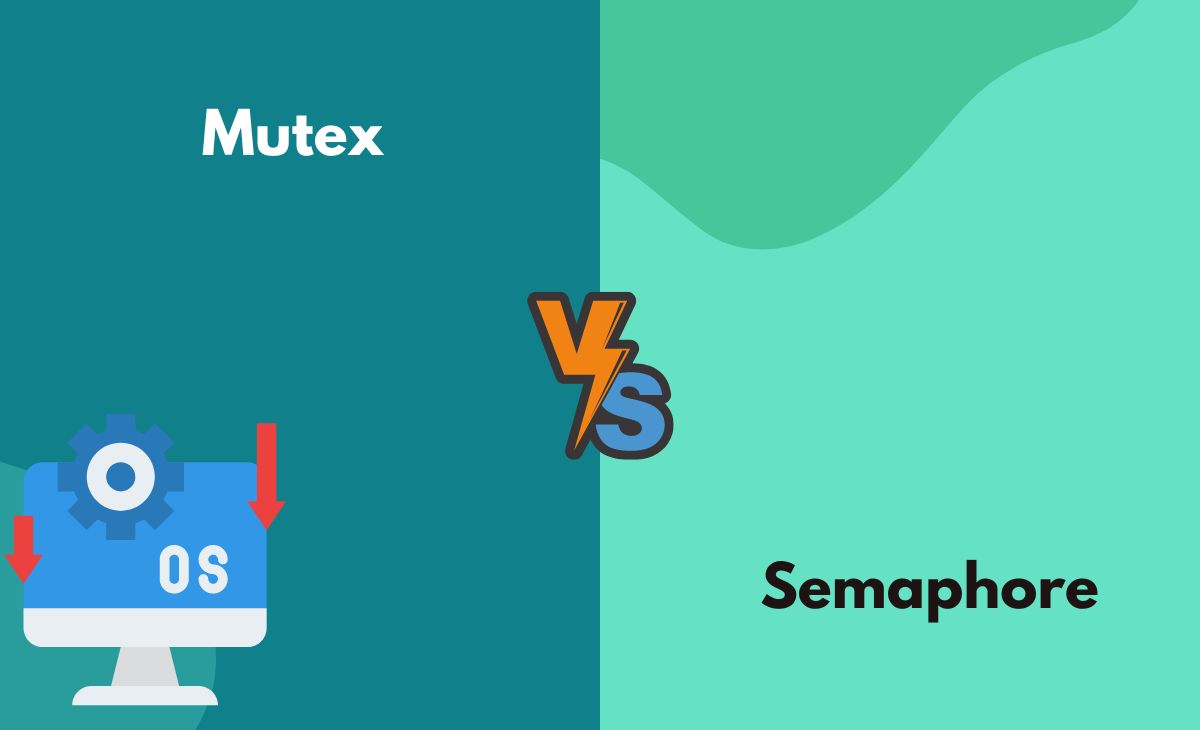 Difference Between Mutex and Semaphore