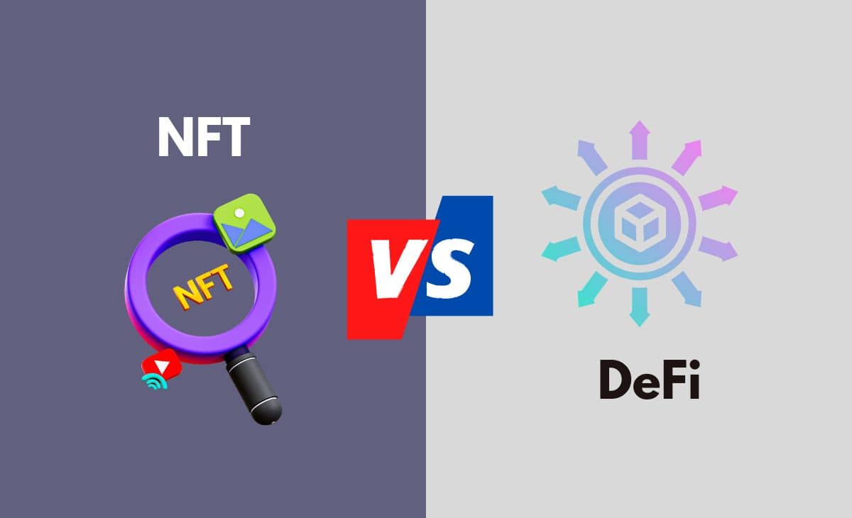 Difference Between NFT and DeFi