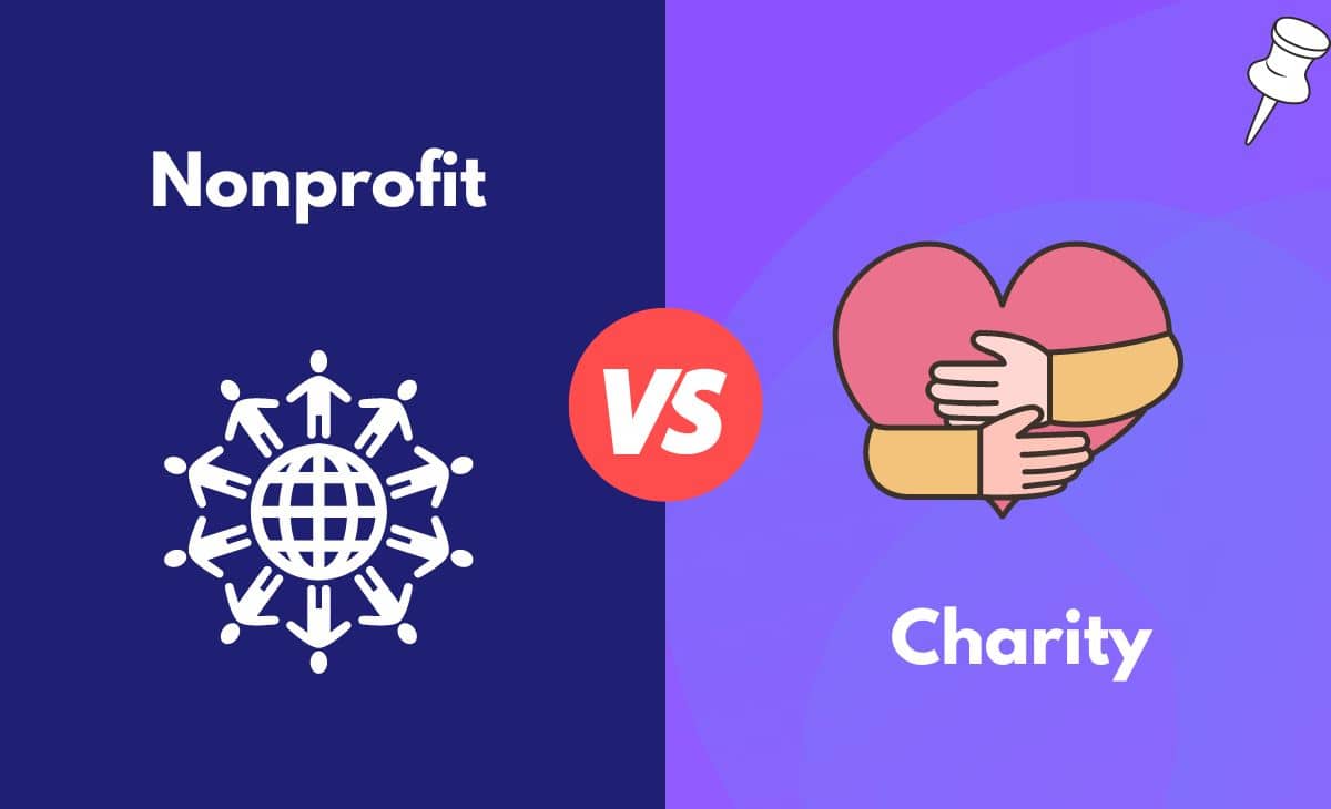 Difference Between Non-Profit and Charity