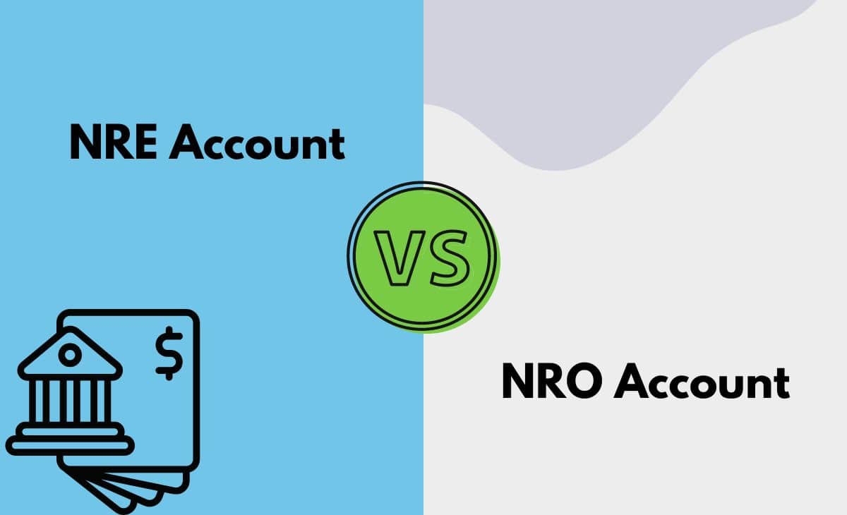 Difference Between NRE and NRO Account