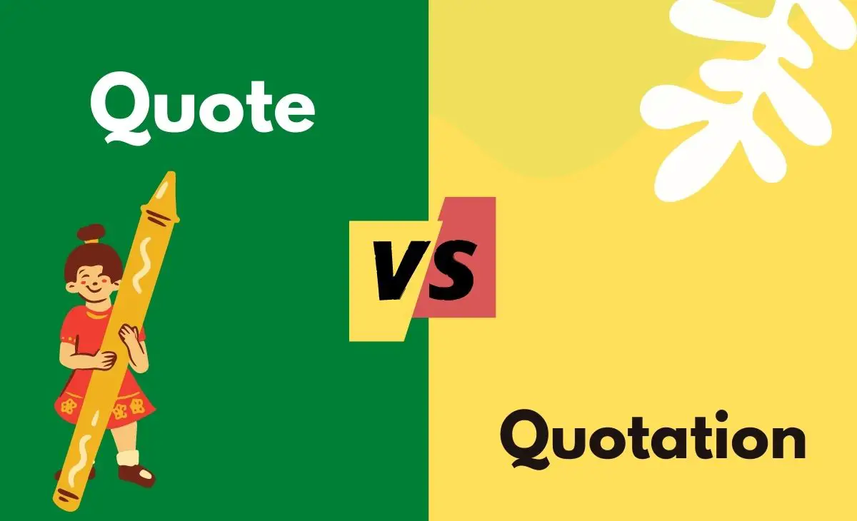 Difference Between Quote and Quotation