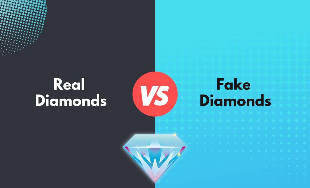 Difference Between Real Diamonds and Fake Diamonds