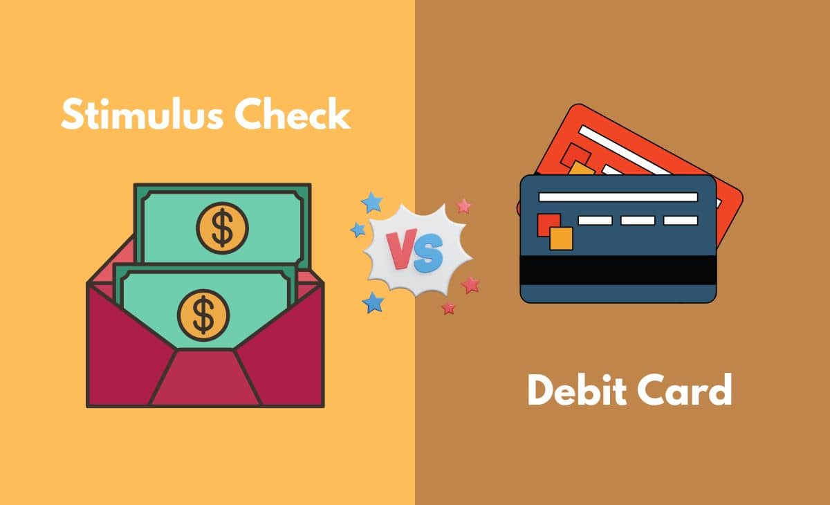 Difference Between Stimulus Check and Debit Card