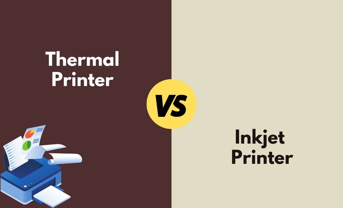 Difference Between Thermal Printer and Inkjet Printer