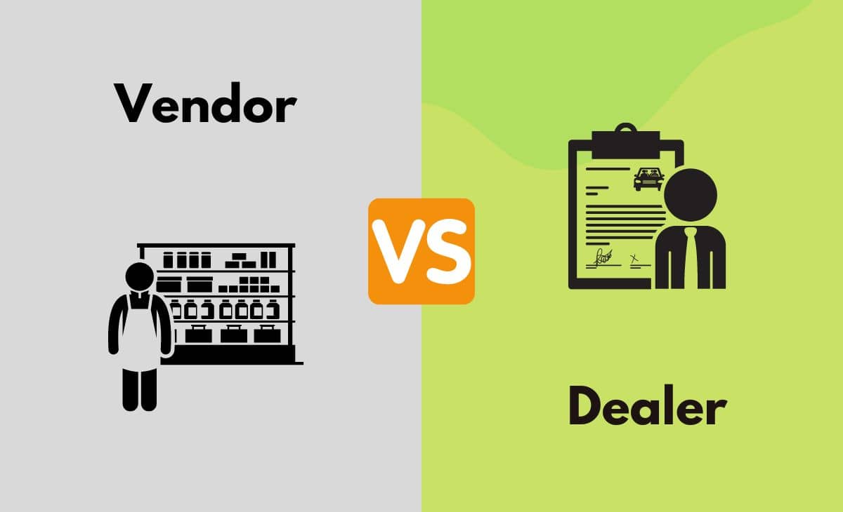 Difference Between Vendor and Dealer