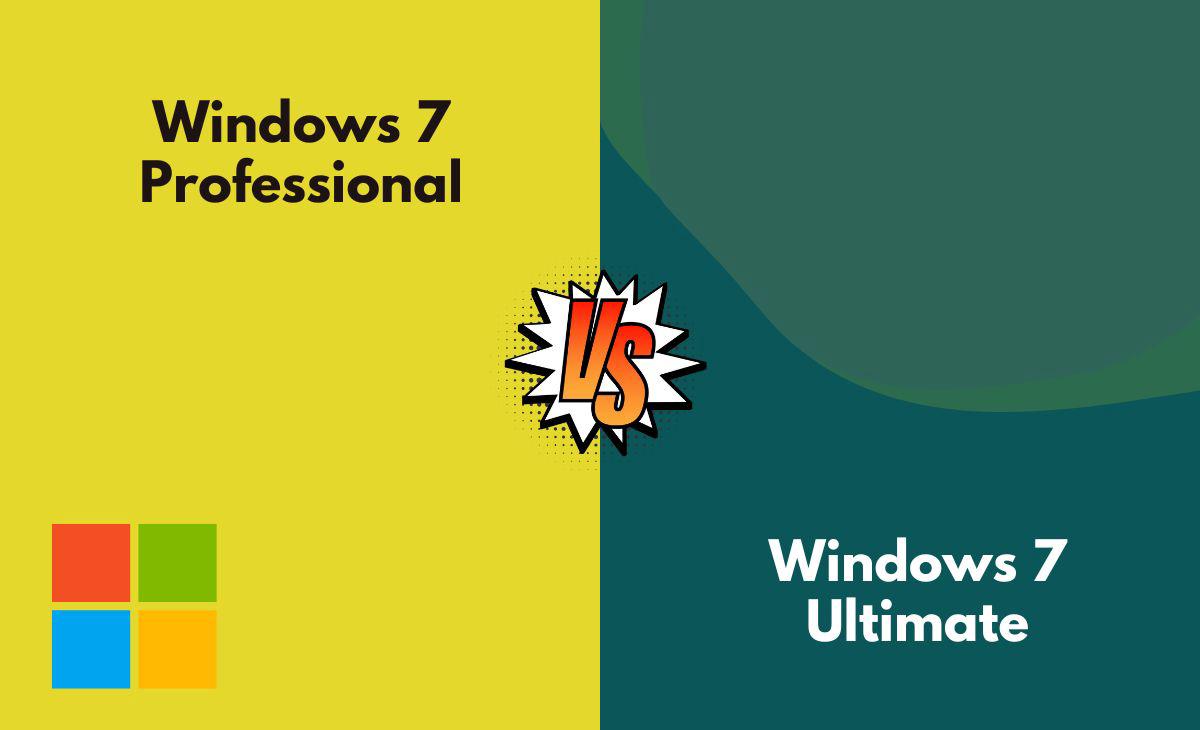 perrito marea dominar Windows 7 Professional vs. Windows 7 Ultimate - What's The Difference (With  Table)