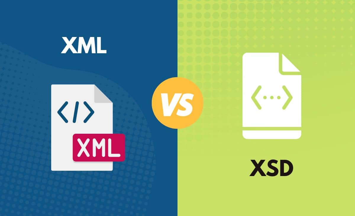Difference Between XML and XSD