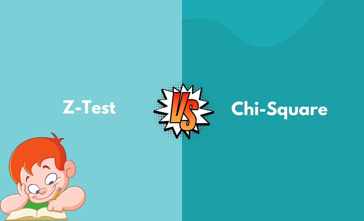 Difference Between Z-Test and Chi-Square