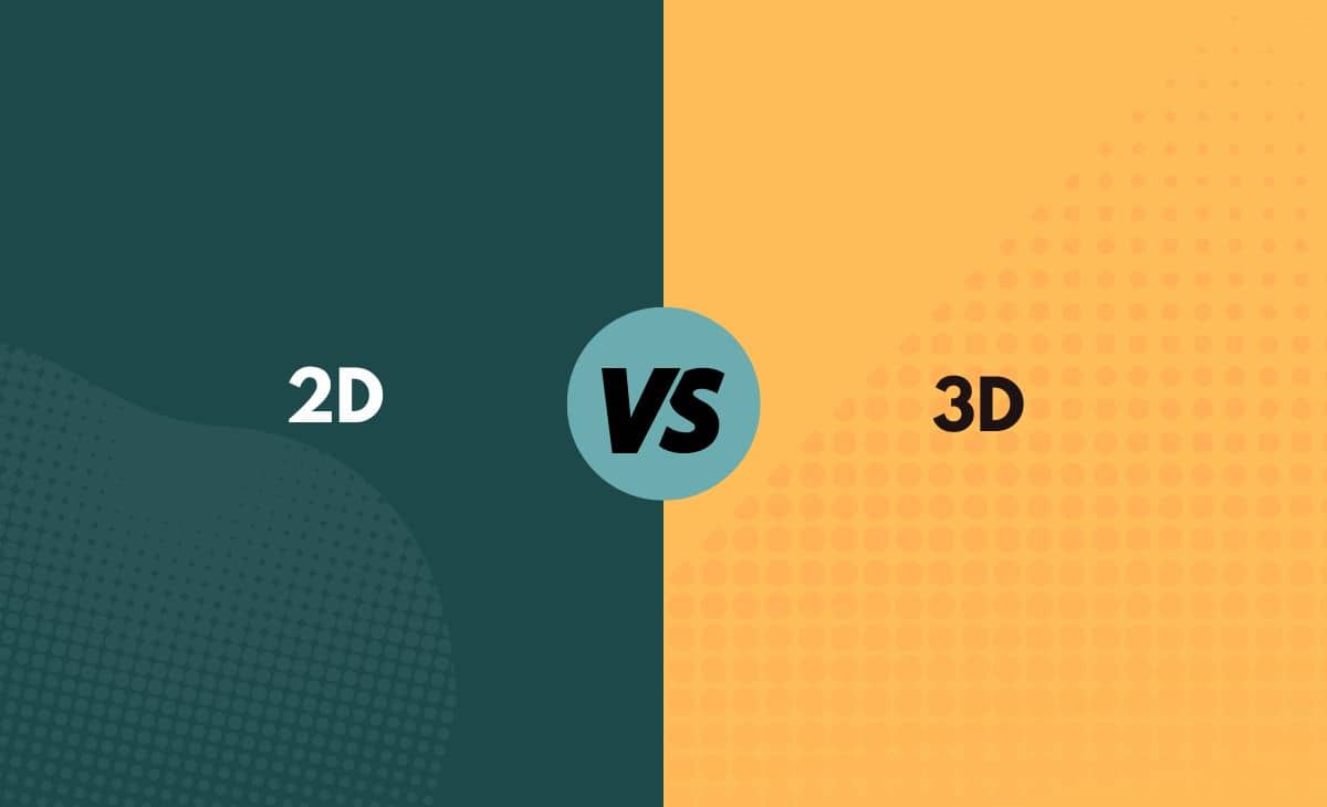 Difference Between 2D and 3D