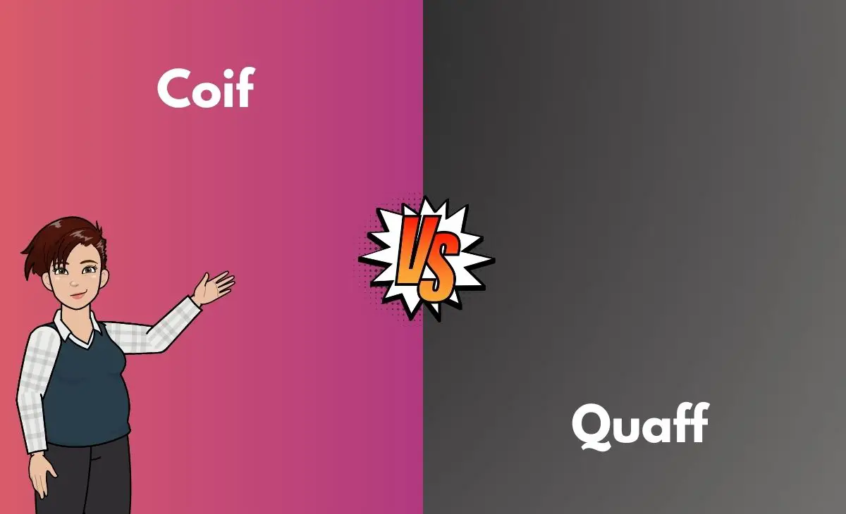 Difference Between Coif and Quaff