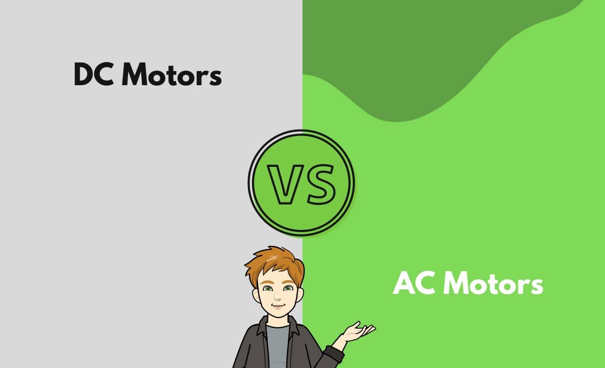 Difference Between DC Motors and AC Motors