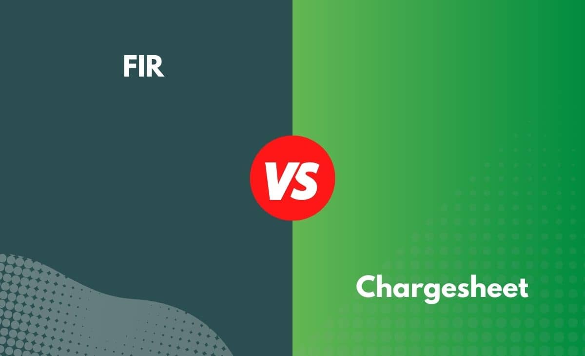 Difference Between FIR and Chargesheet