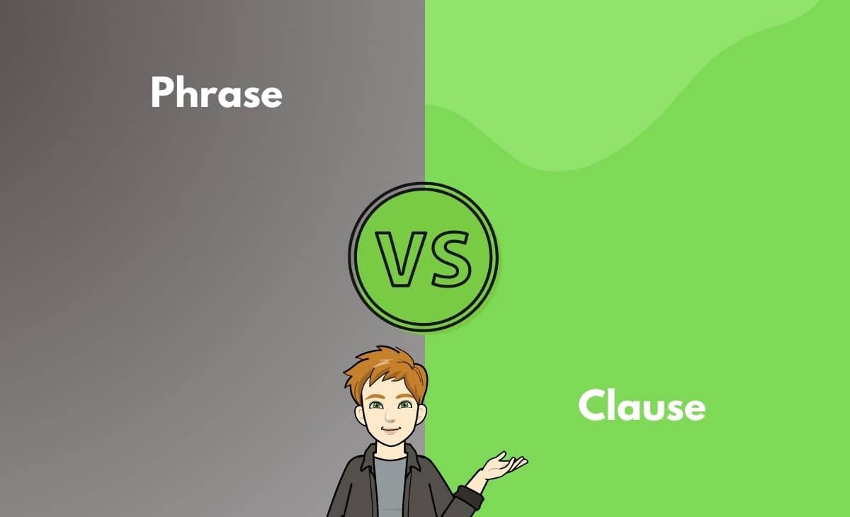 Difference Between Phrase and Clause