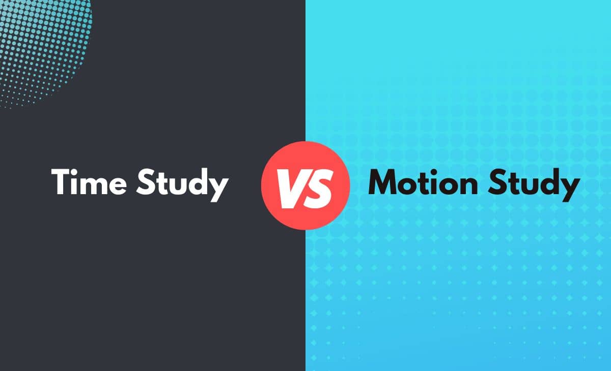 Difference Between Time Study and Motion Study