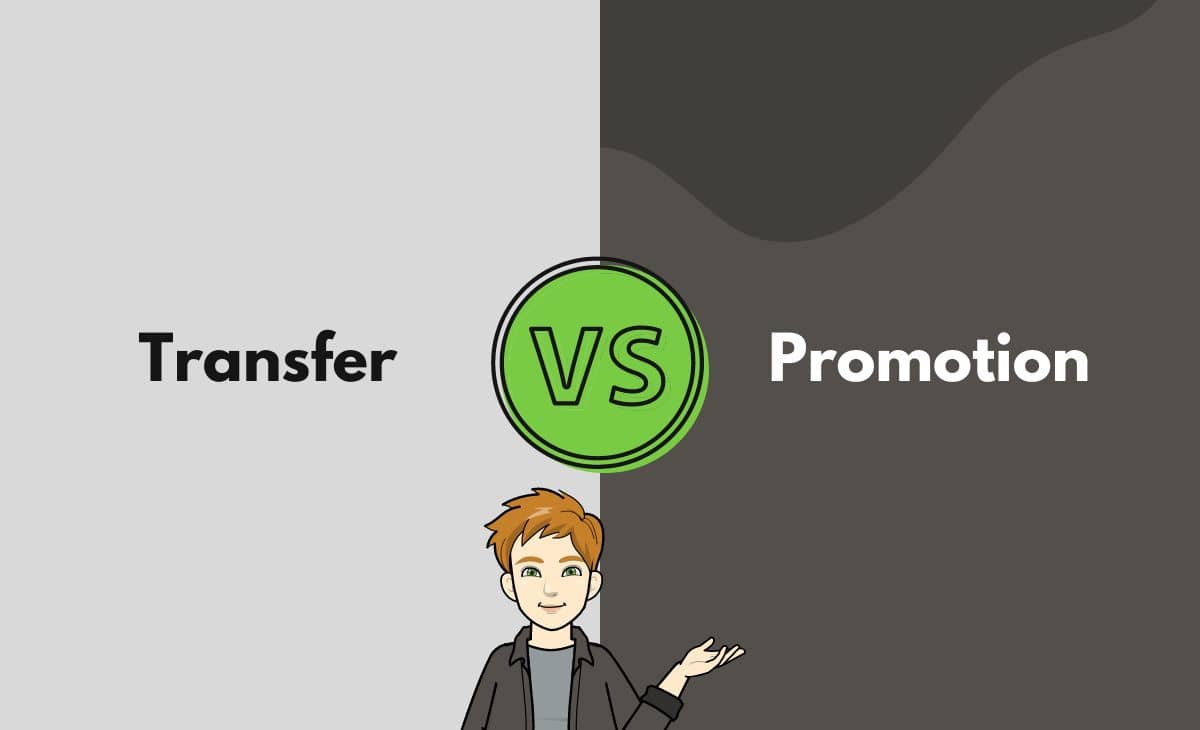 Difference Between Transfer and Promotion