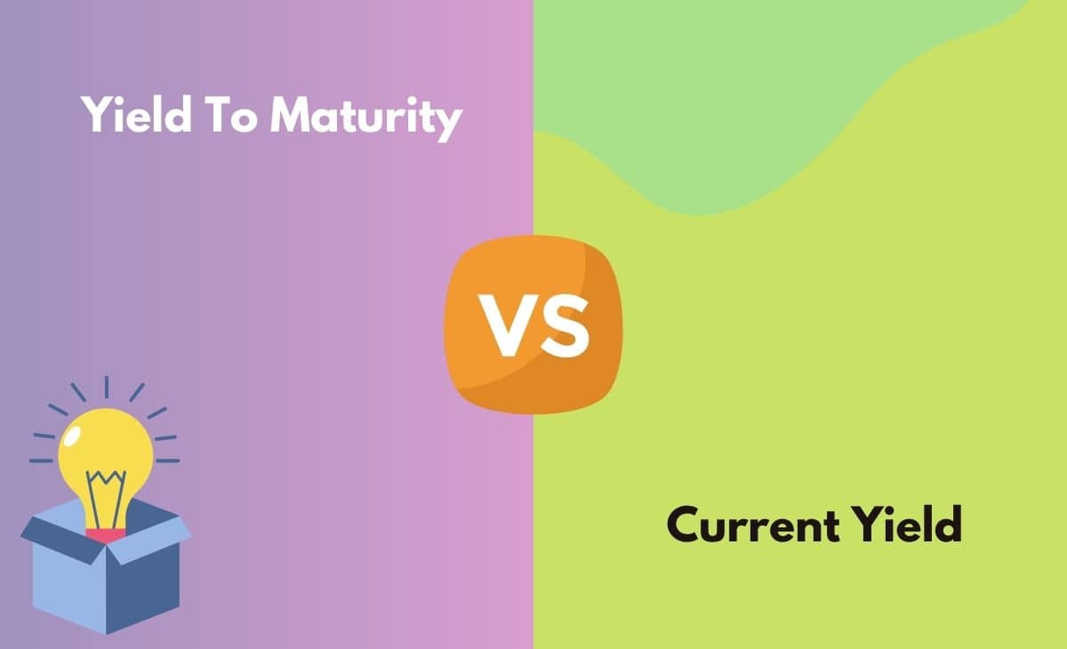 Difference Between Yield To Maturity and Current Yield
