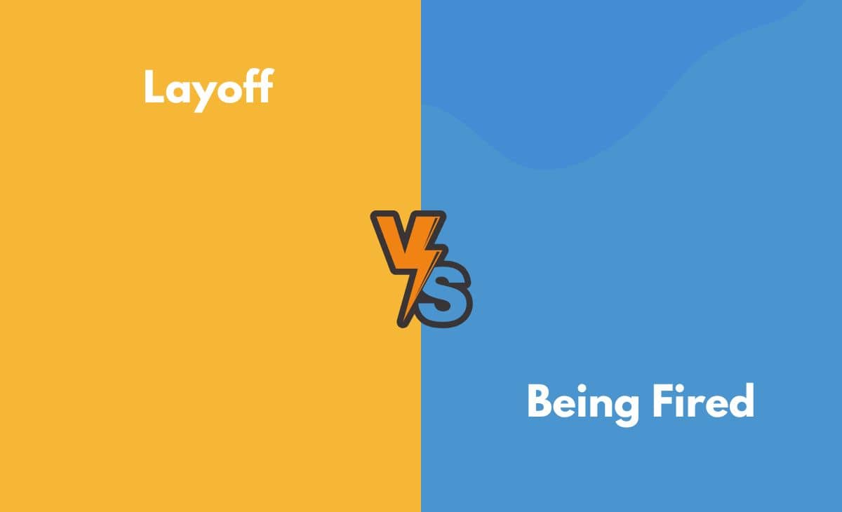 Difference Between a Layoff and Being Fired