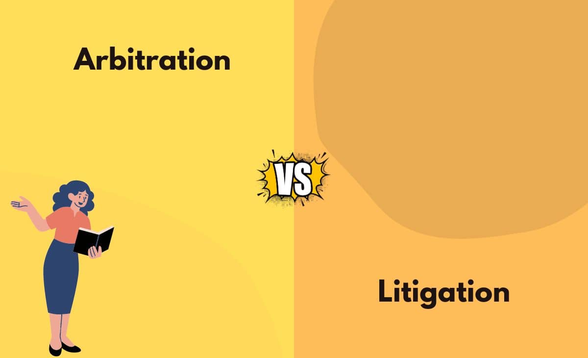 Difference Between Arbitration and Litigation