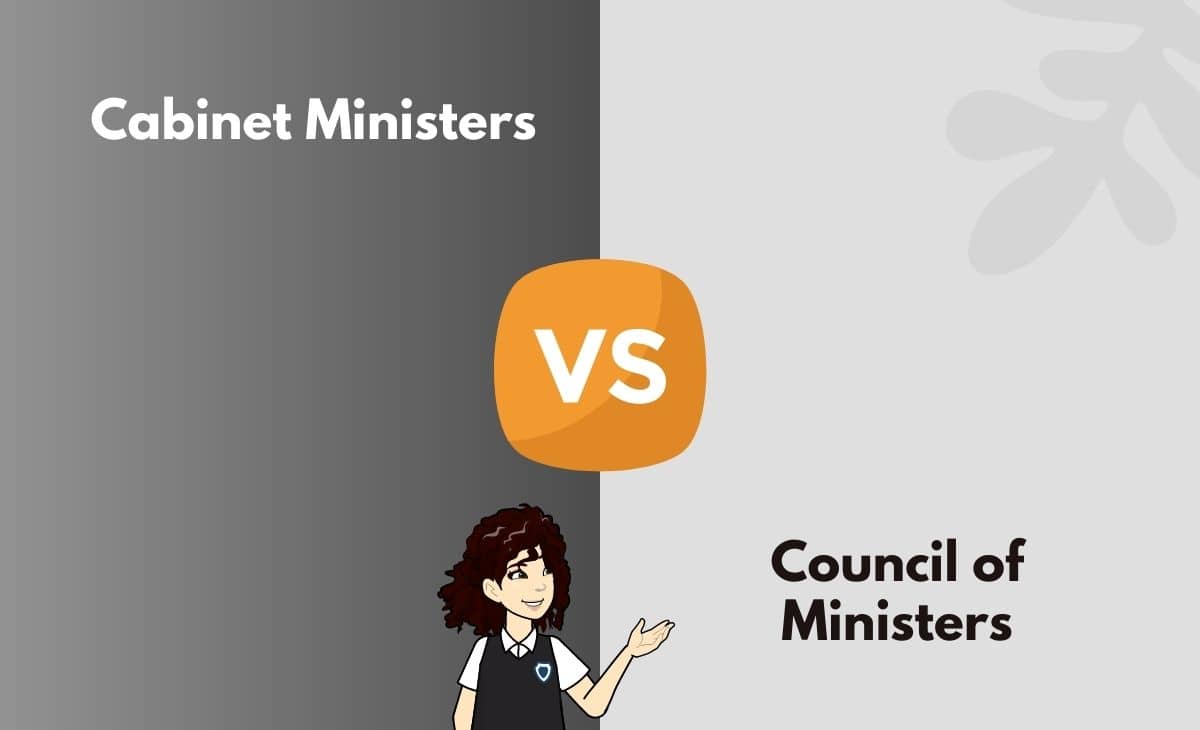 Difference Between Cabinet and Council of Ministers