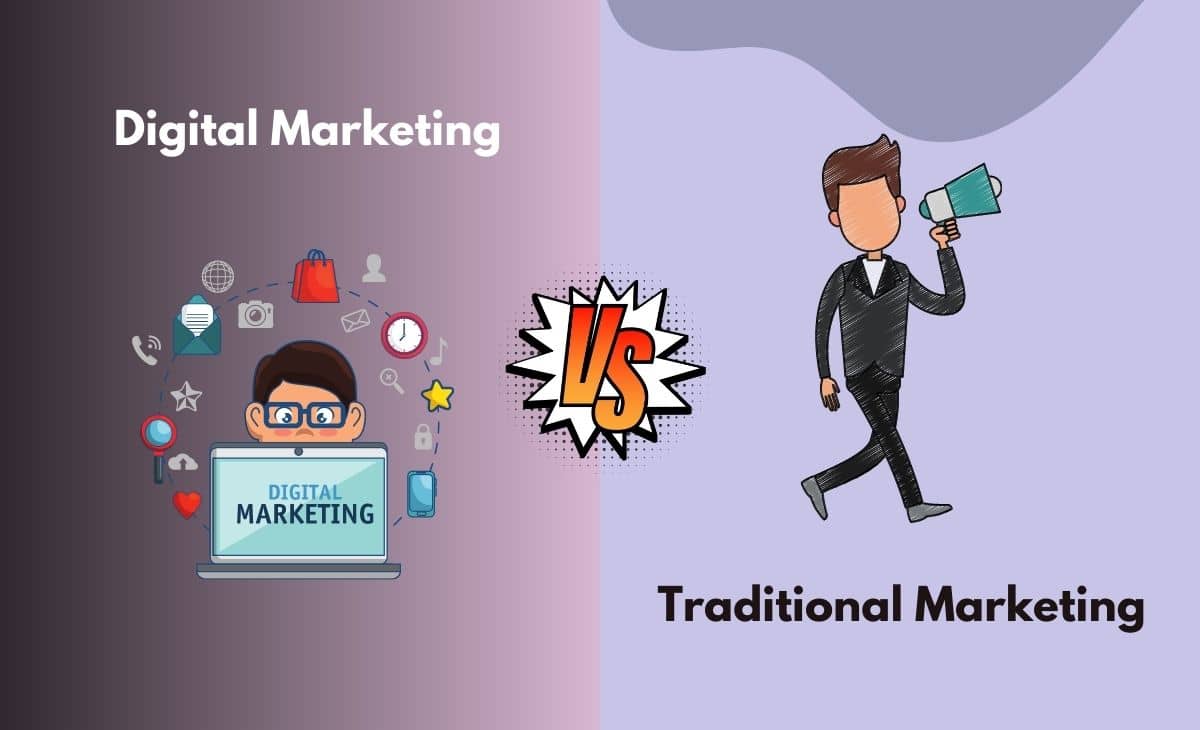 Difference Between Digital Marketing and Traditional Marketing