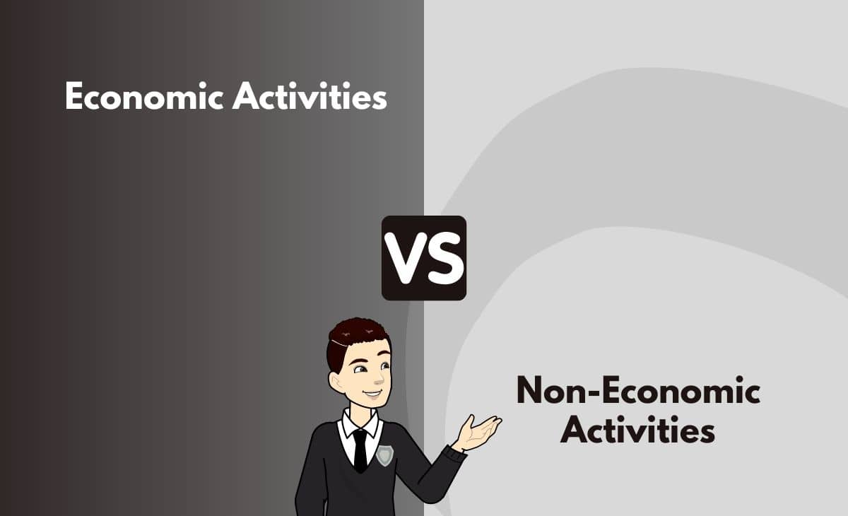 Difference Between Economic and Non-Economic Activities