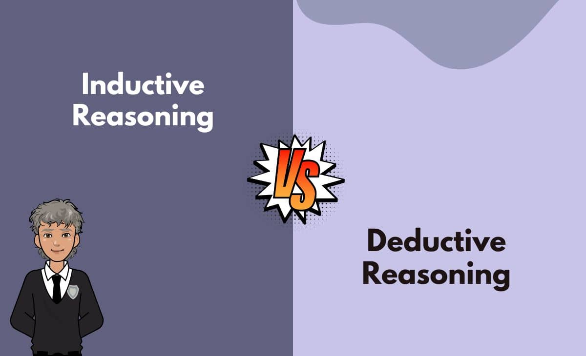 Difference Between Inductive and Deductive Reasoning