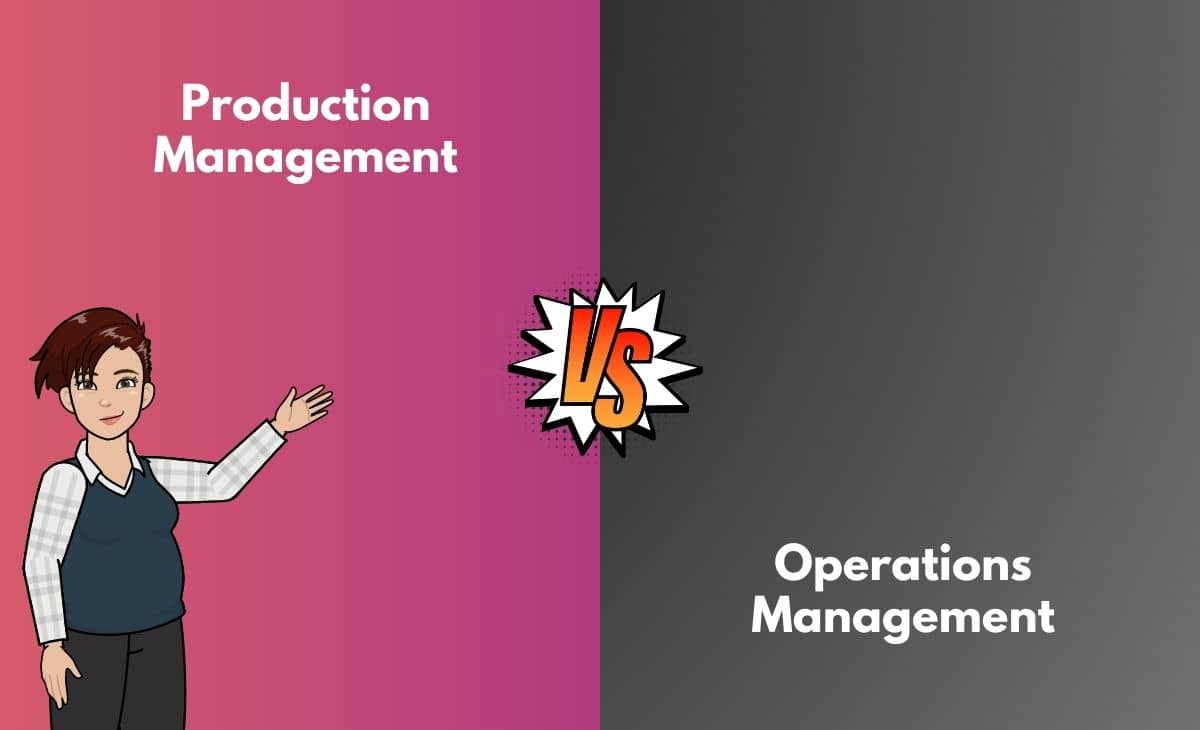 Difference Between Production and Operations Management
