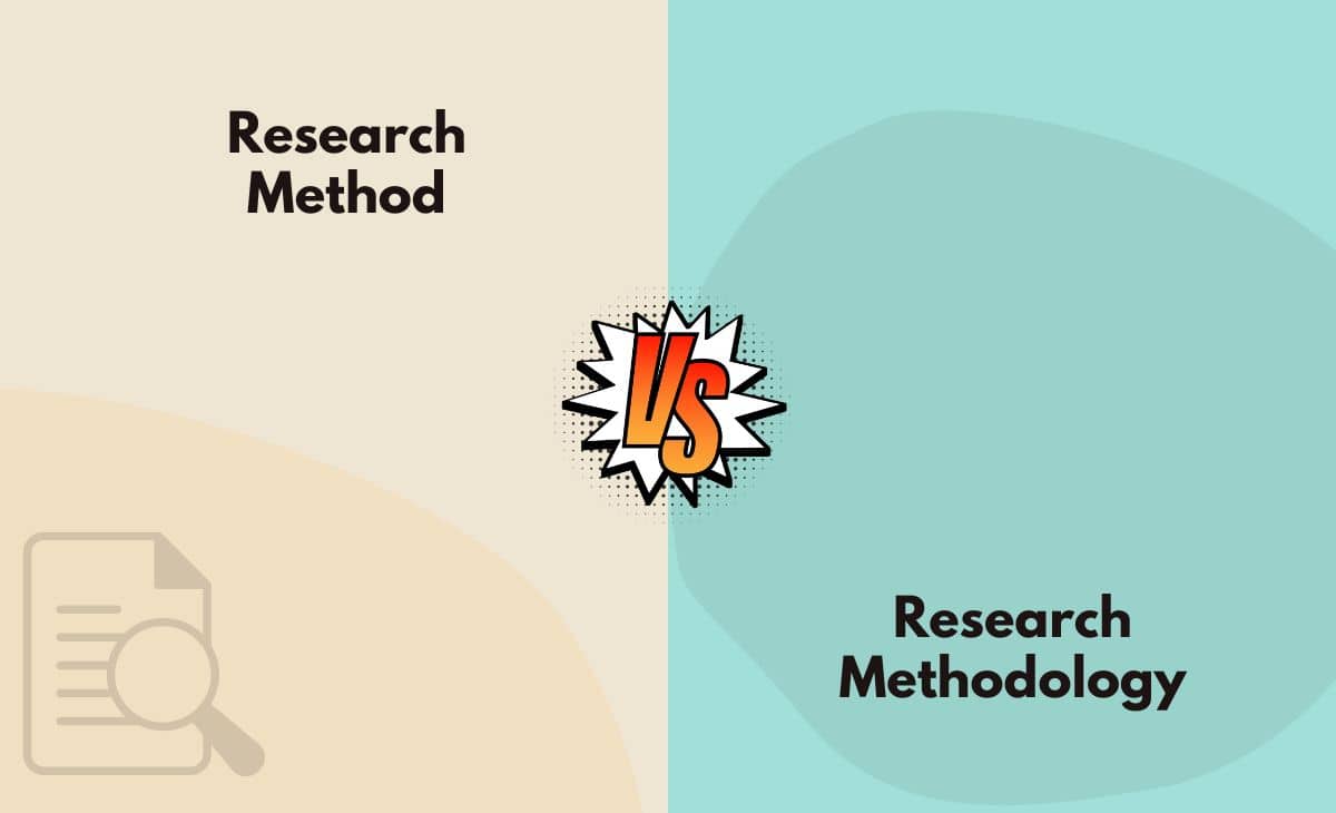 Difference Between Research Method and Research Methodology