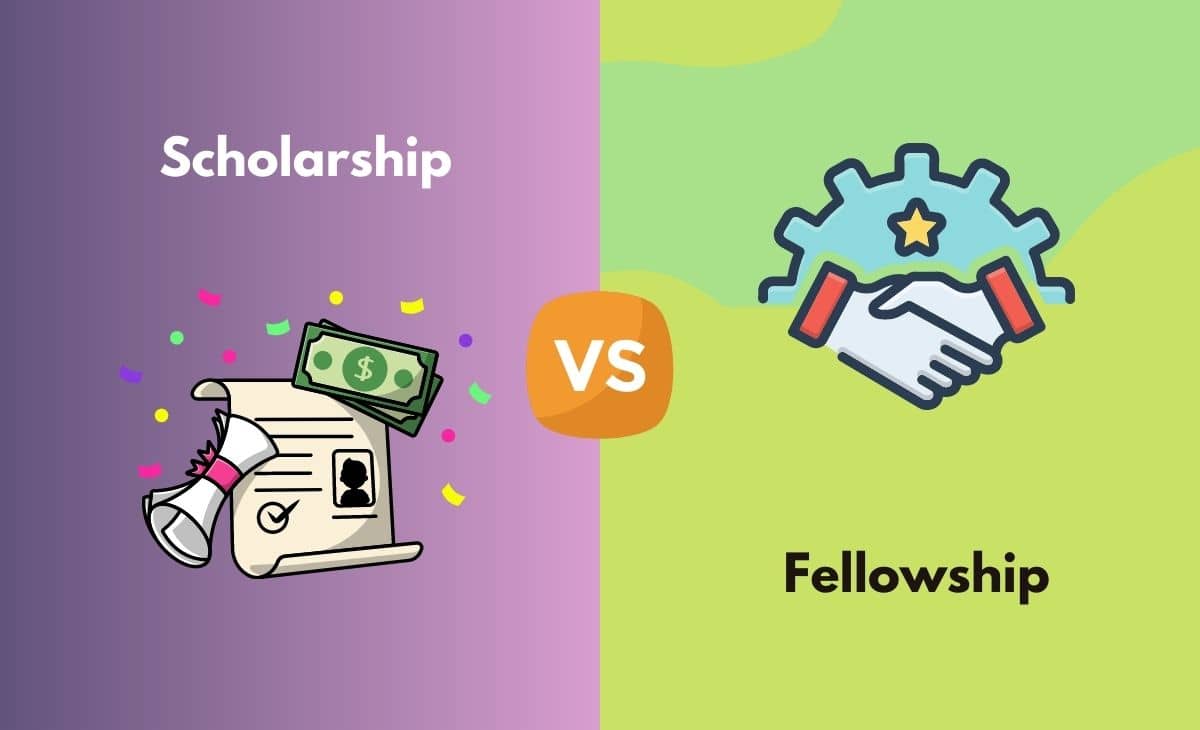 Difference Between Scholarship and Fellowship
