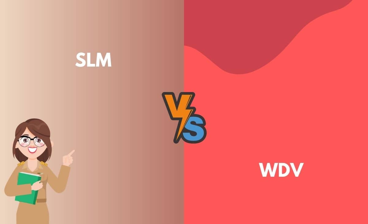Difference Between SLM and WDV