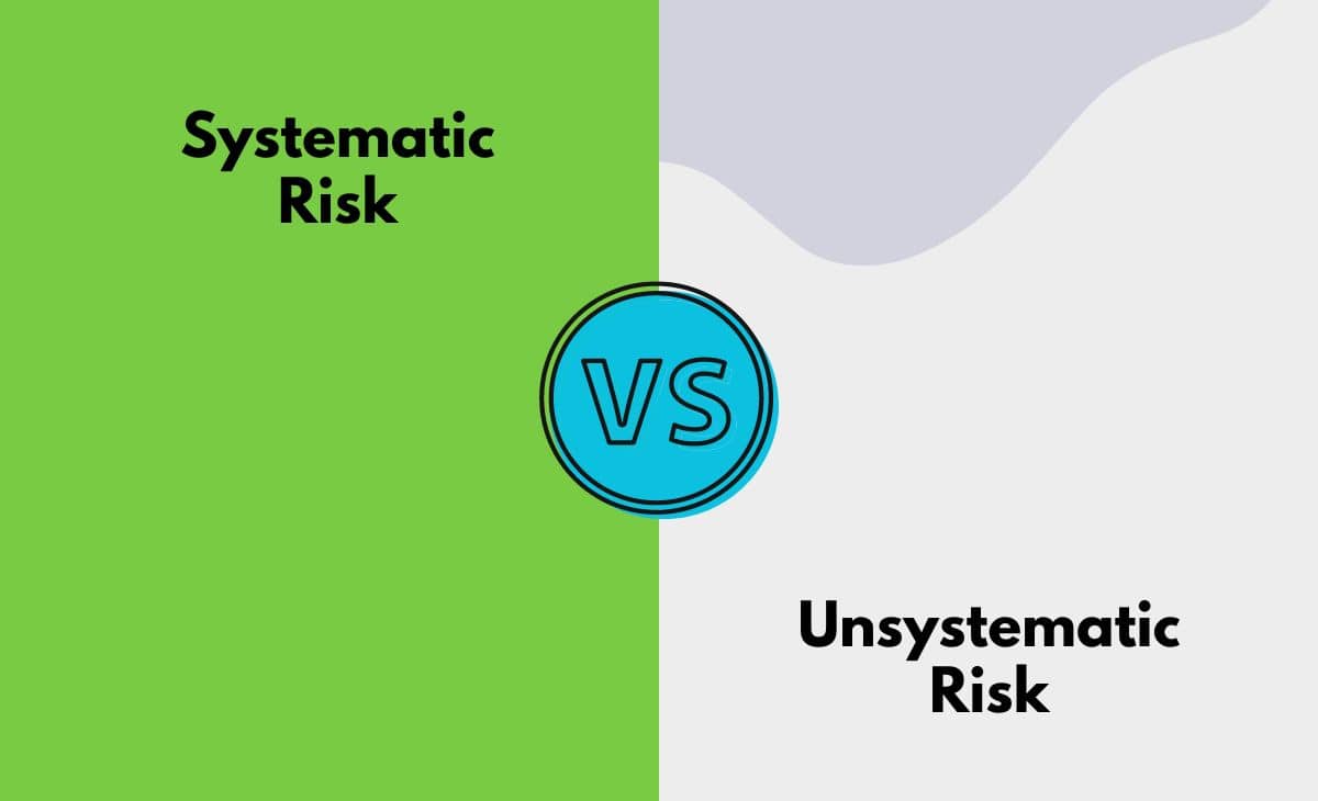 Difference Between Systematic and Unsystematic Risk