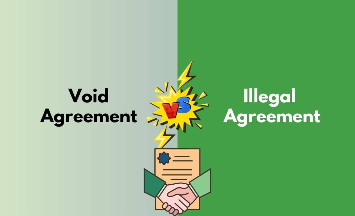 Difference Between Void and Illegal Agreement