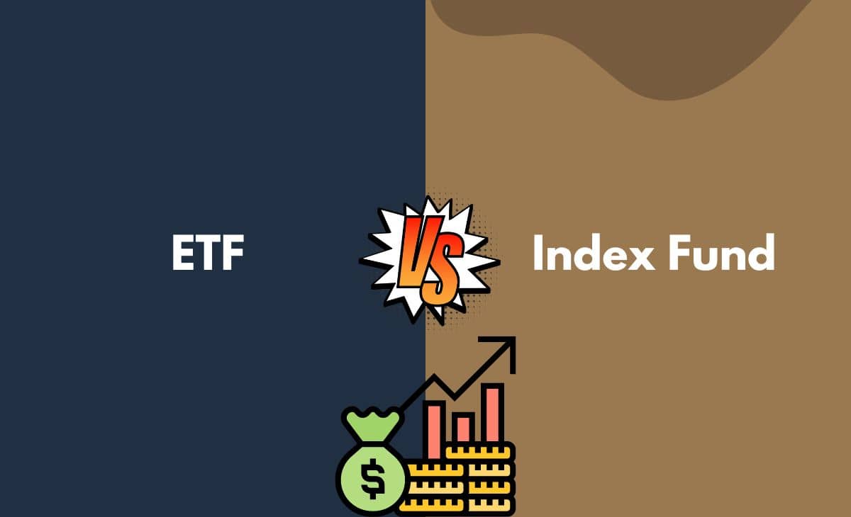 Difference Between ETF and Index Fund