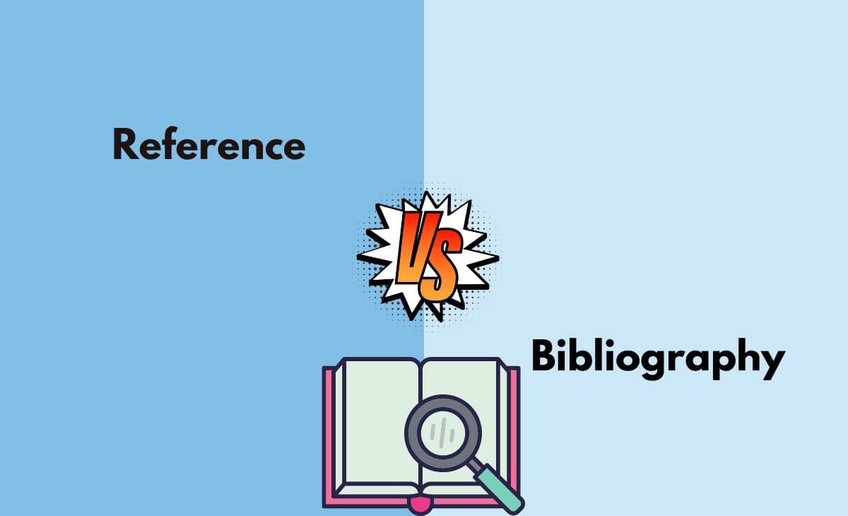 Difference Between Reference and Bibliography