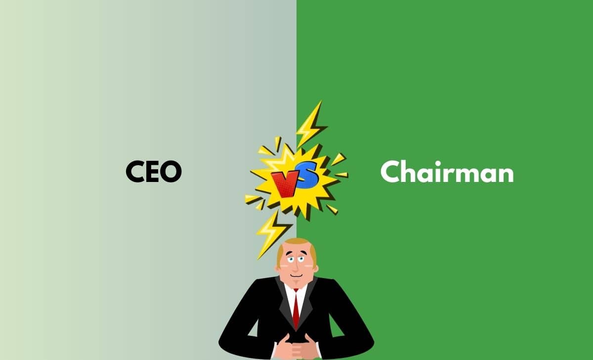 Difference Between CEO and Chairman