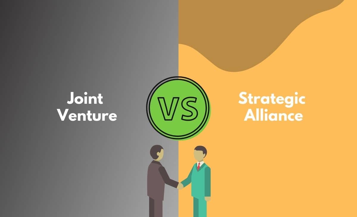 Difference Between Joint Venture and Strategic Alliance