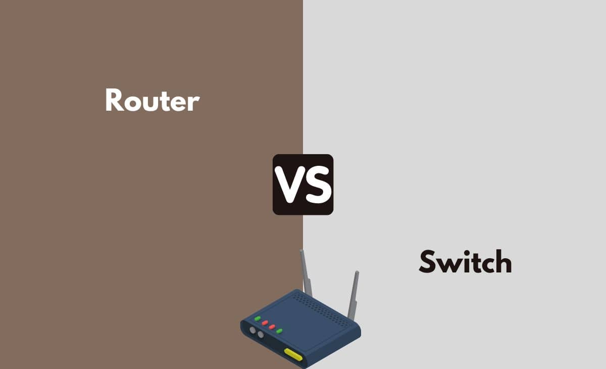 Difference Between Router and Switch