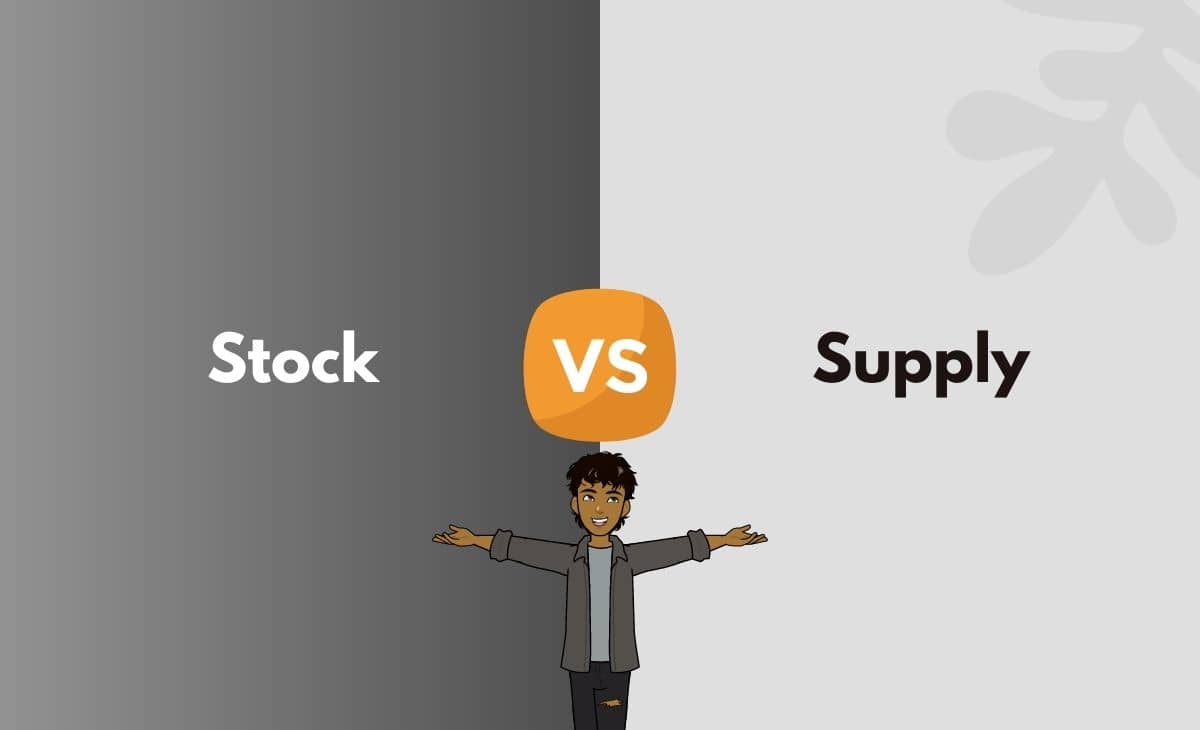 Difference Between Stock and Supply