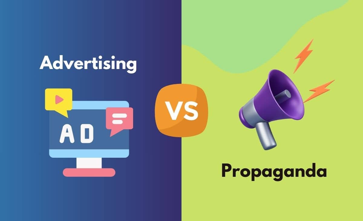Difference Between Advertising and Propaganda
