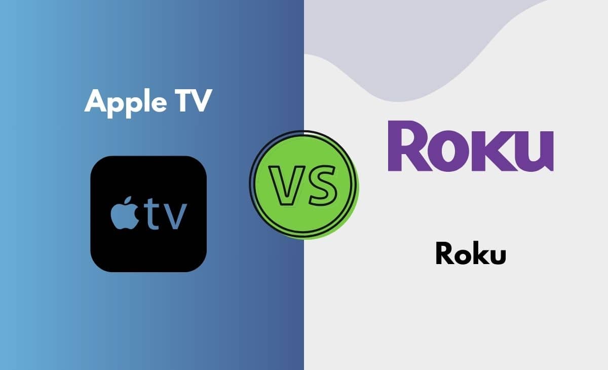 Difference Between Apple TV and Roku