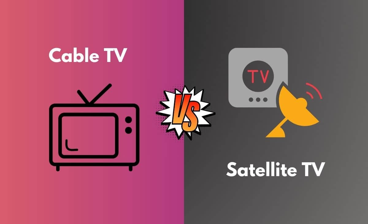 Difference Between Cable and Satellite TV