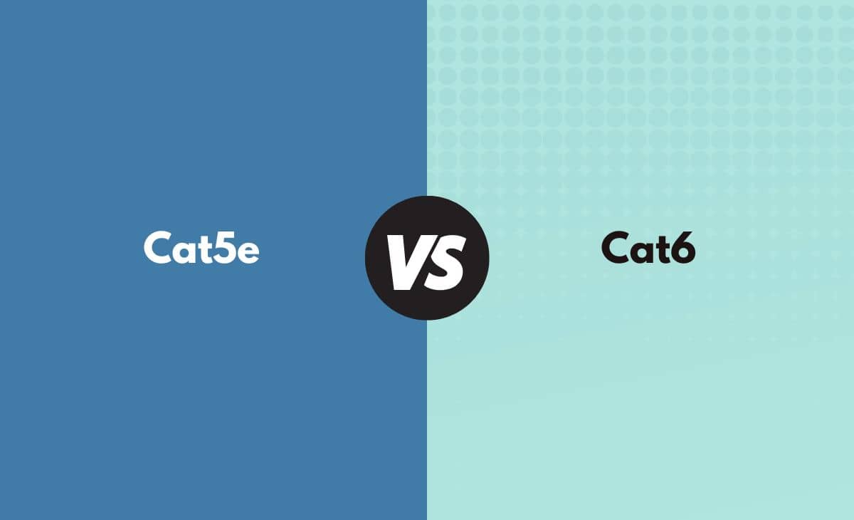 Difference Between Cat5e and Cat6