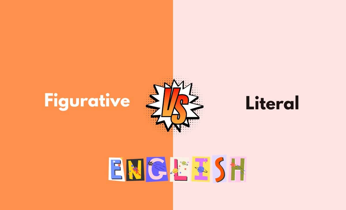 Difference Between Figurative and Literal