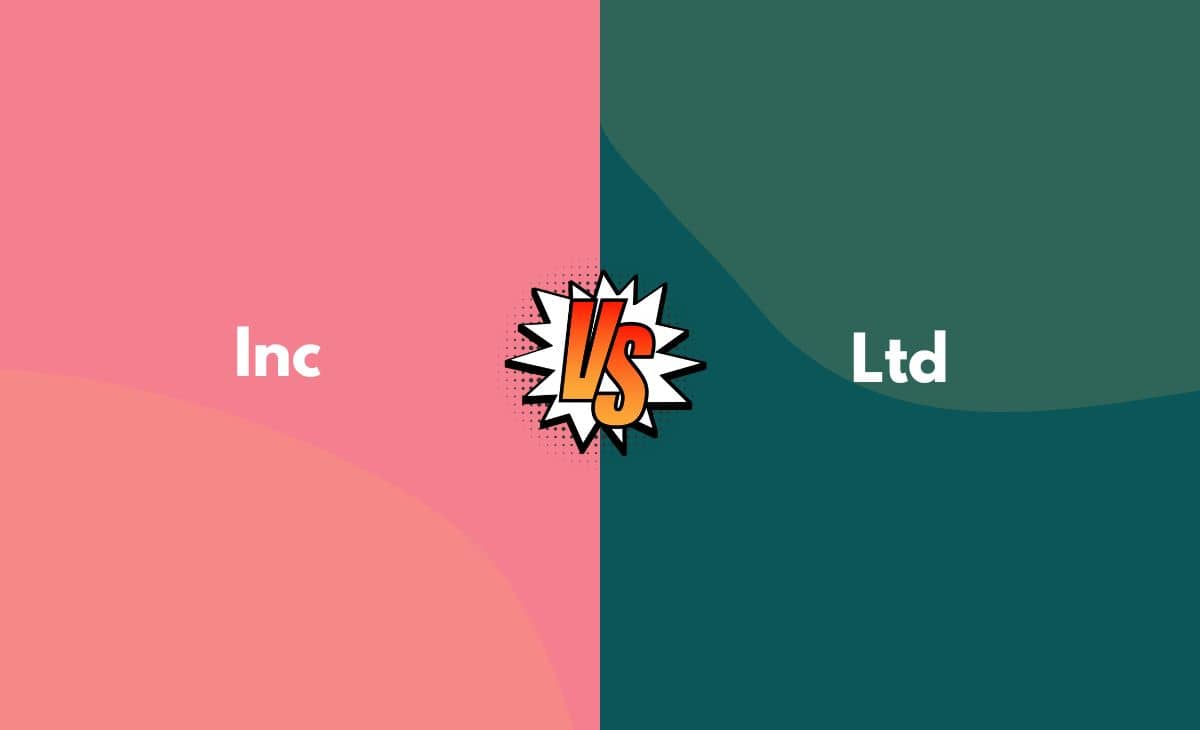 Difference Between Inc. and Ltd