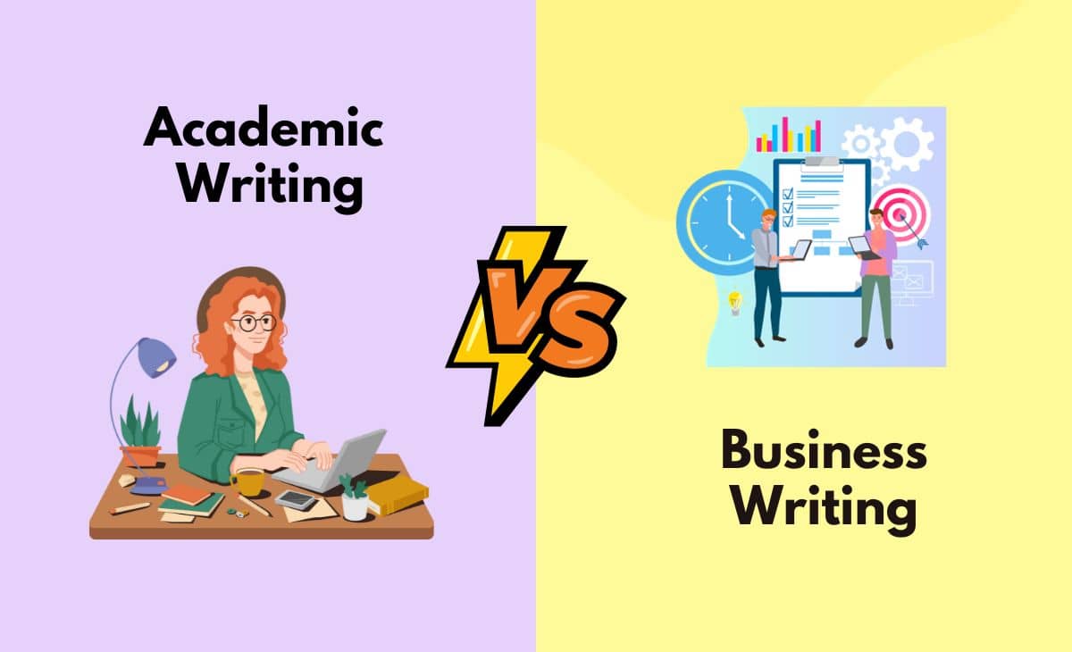 Difference Between Academic Writing and Business Writing