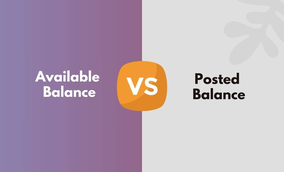 Difference Between Available Balance and Posted Balance