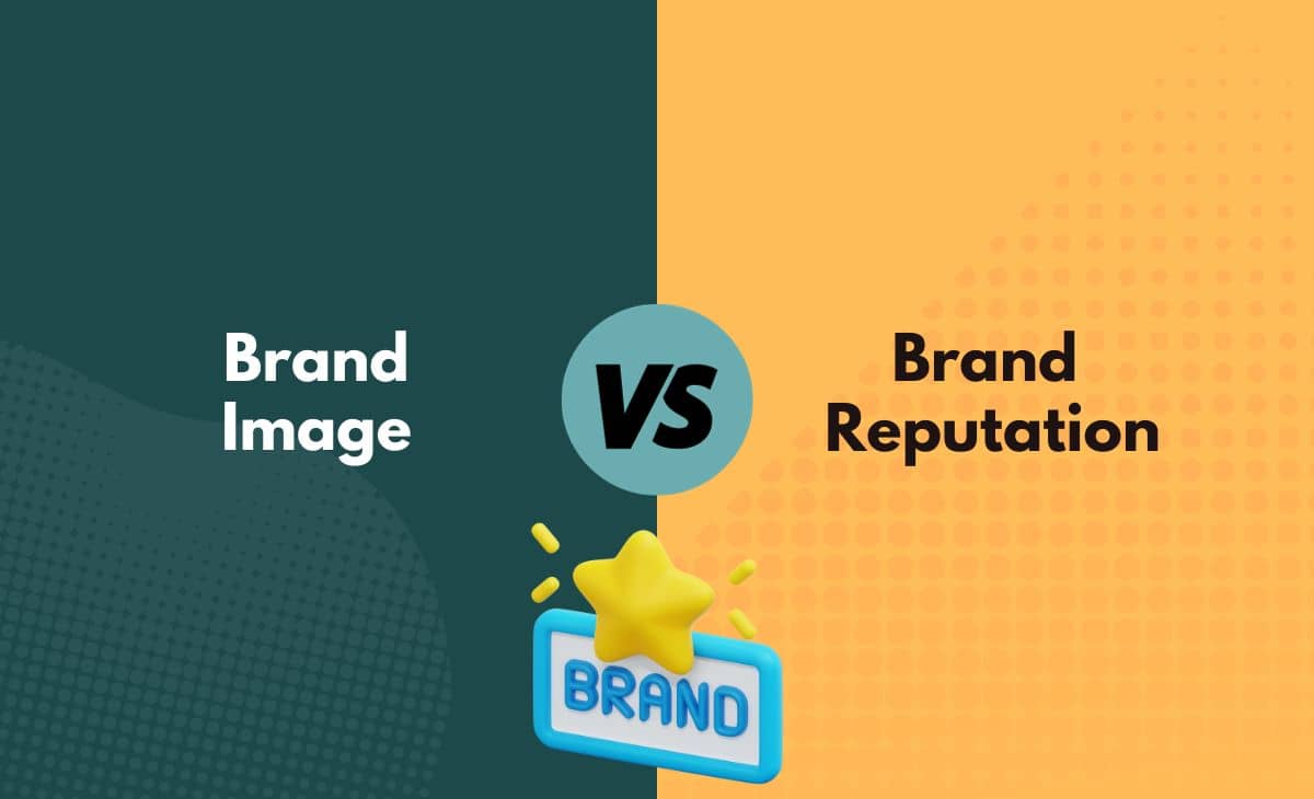 Difference Between Brand Image and Brand Reputation